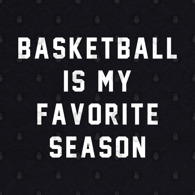 Basketball is my favorite season by BodinStreet
